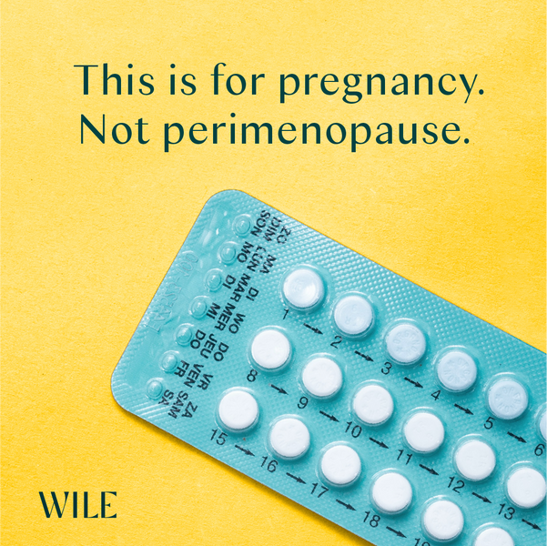 Why the Pill is Not the Best Choice for Perimenopausal Symptoms